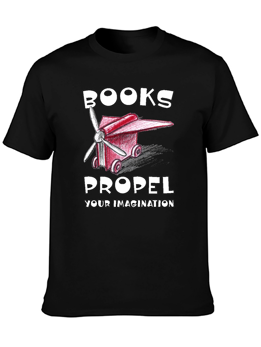 Books Propel Your Imagination Graphic Tee
