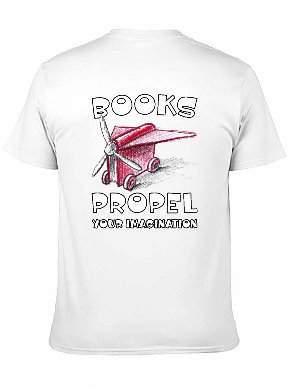 Books Propel Your Imagination Graphic Tee