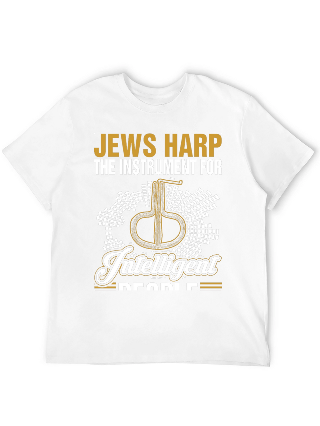 Jews Harp Intelligent People T-Shirt