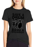 Save a Drum Bang a Drummer Black T-Shirt
