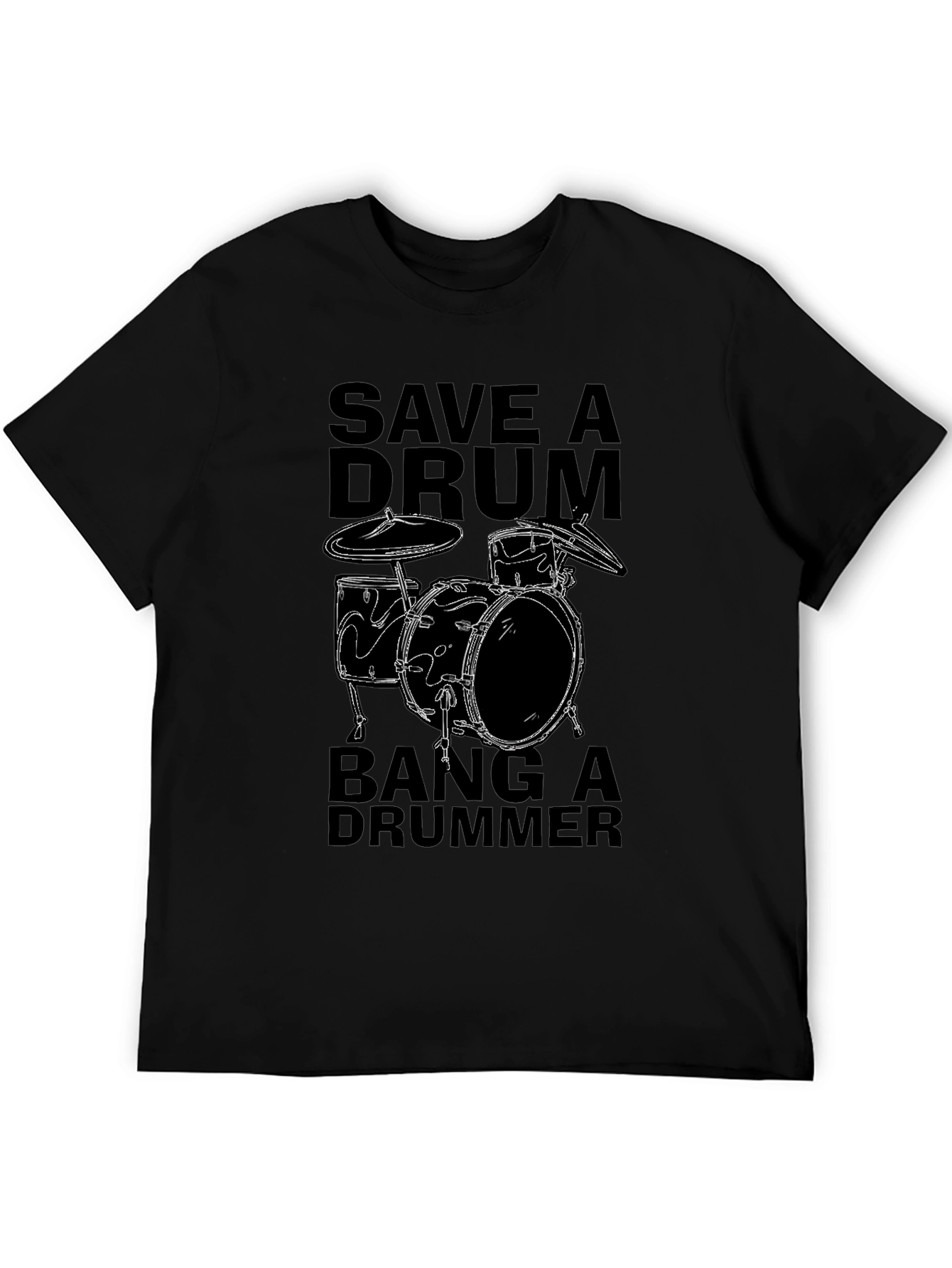 Save a Drum Bang a Drummer Black T-Shirt