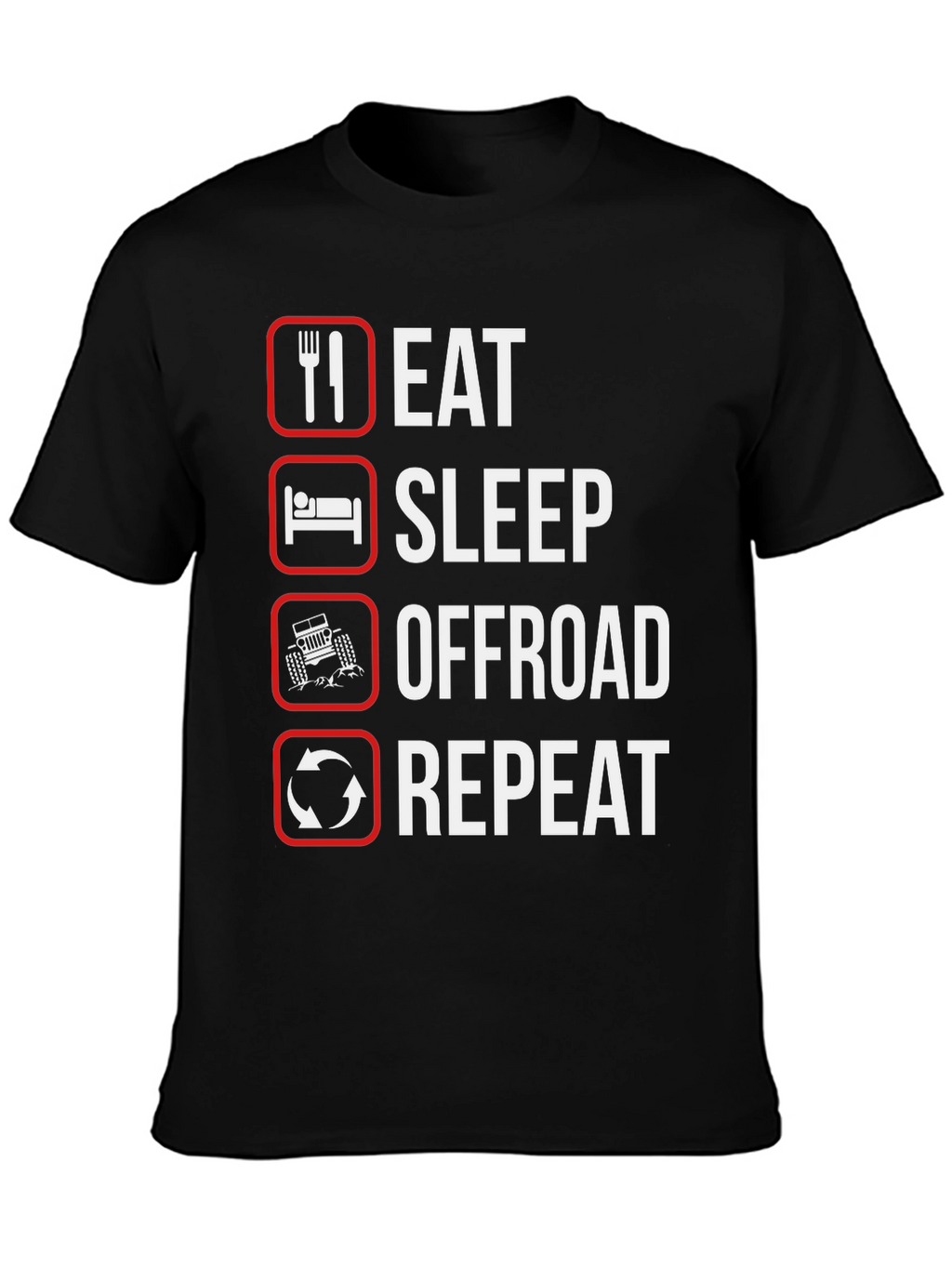 Eat Sleep Offroad Repeat T-Shirt
