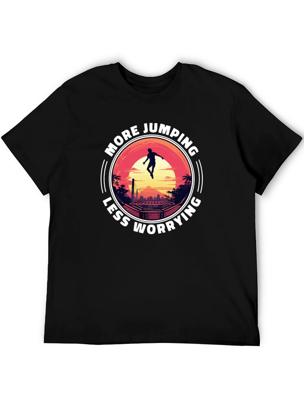 More Jumping Less Worrying T-Shirt