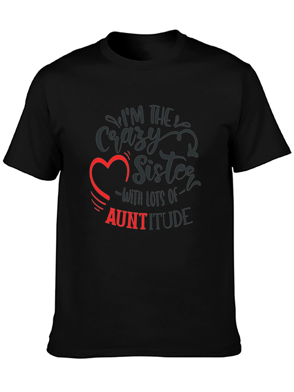 Crazy Sister Auntitude Black Tee