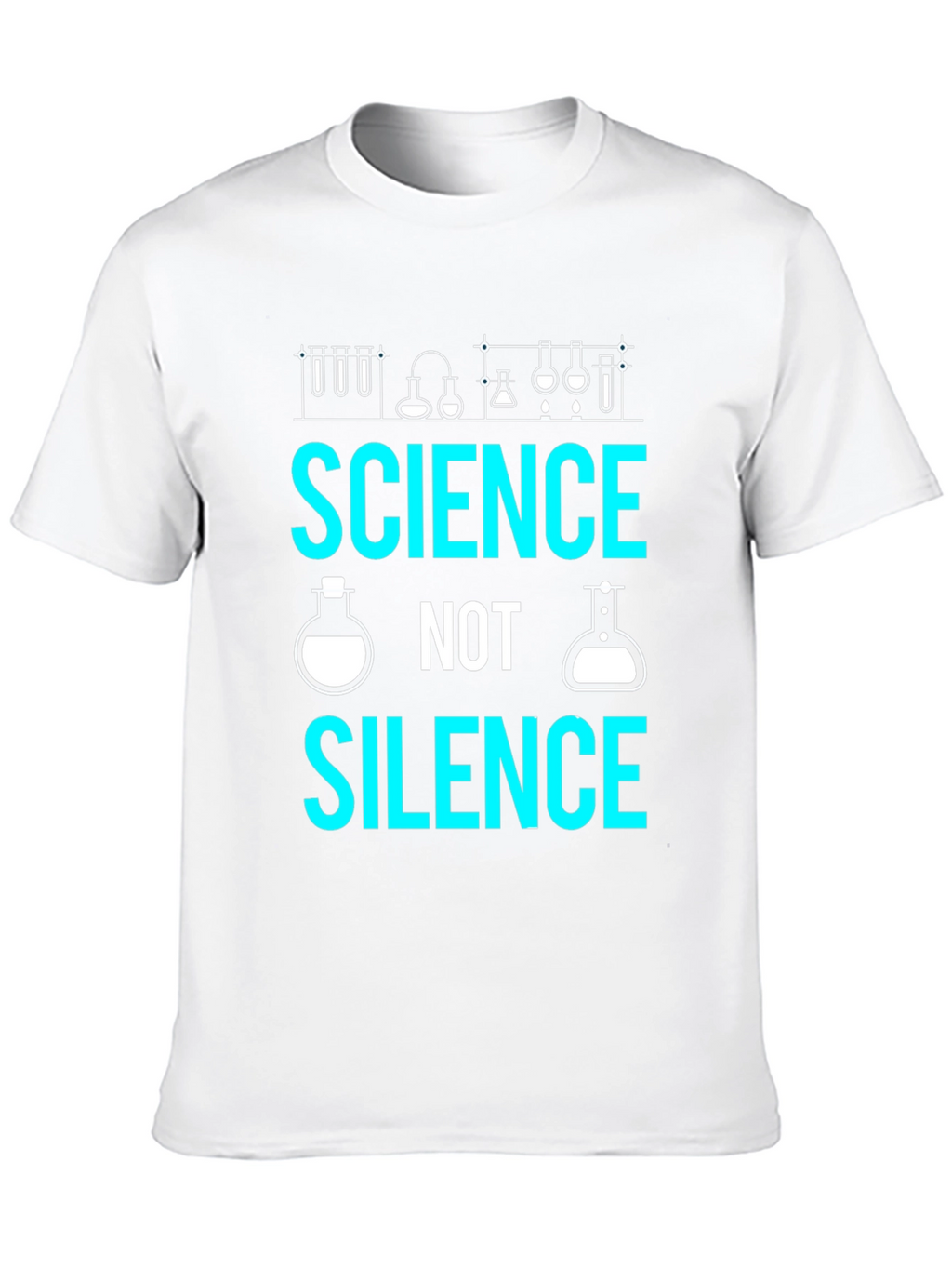 Science Not Silence T-Shirt - Support Science!