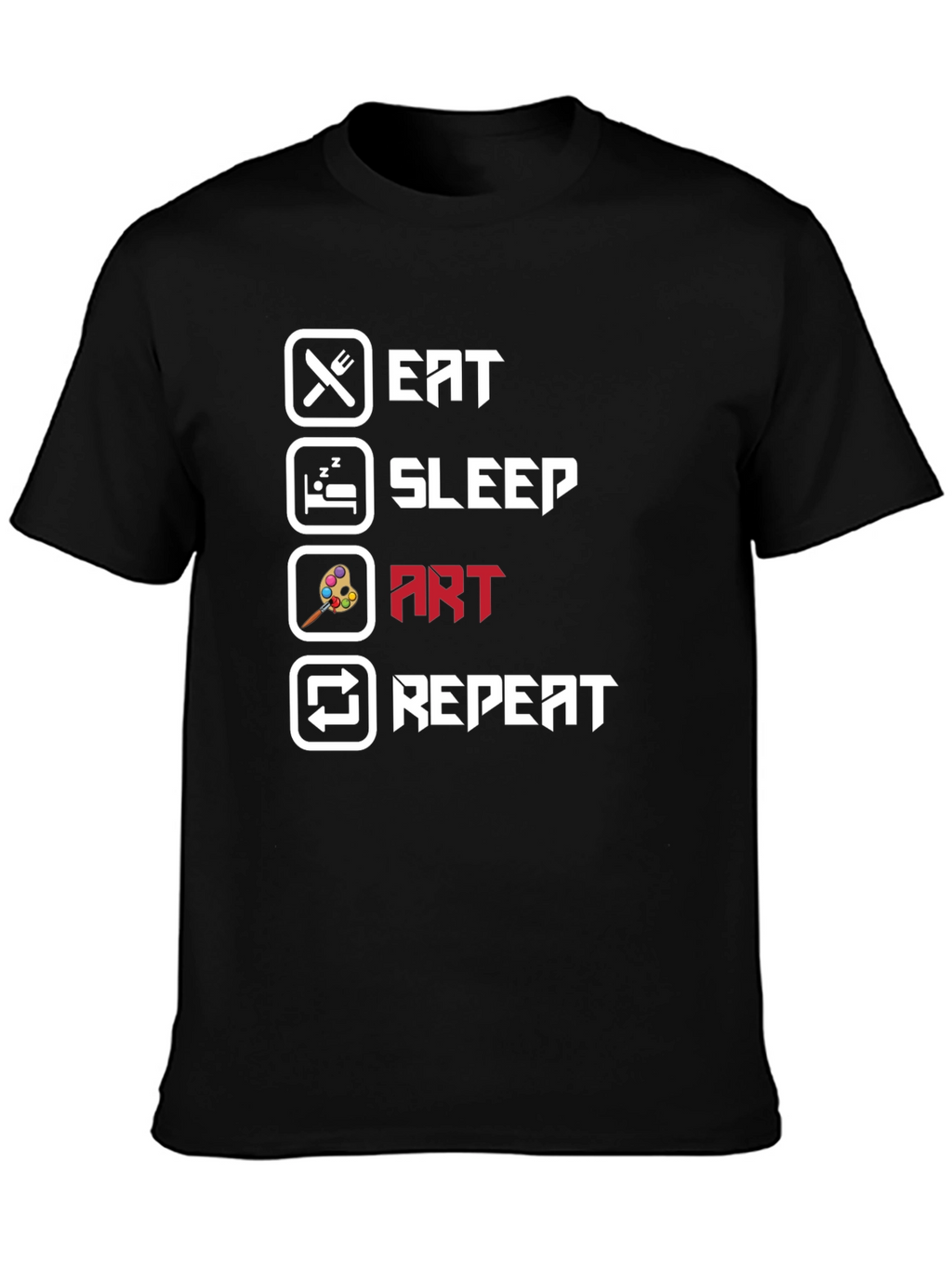 Eat Sleep Art Repeat Black T-Shirt