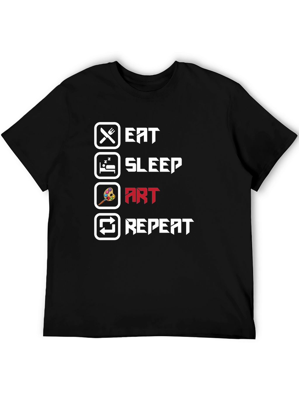Eat Sleep Art Repeat Black T-Shirt