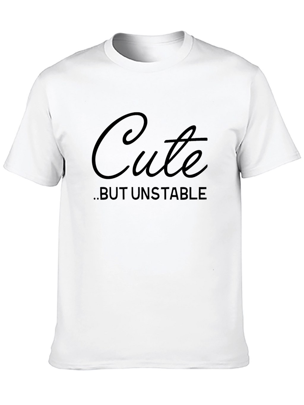 Cute But Unstable Black Graphic Tee