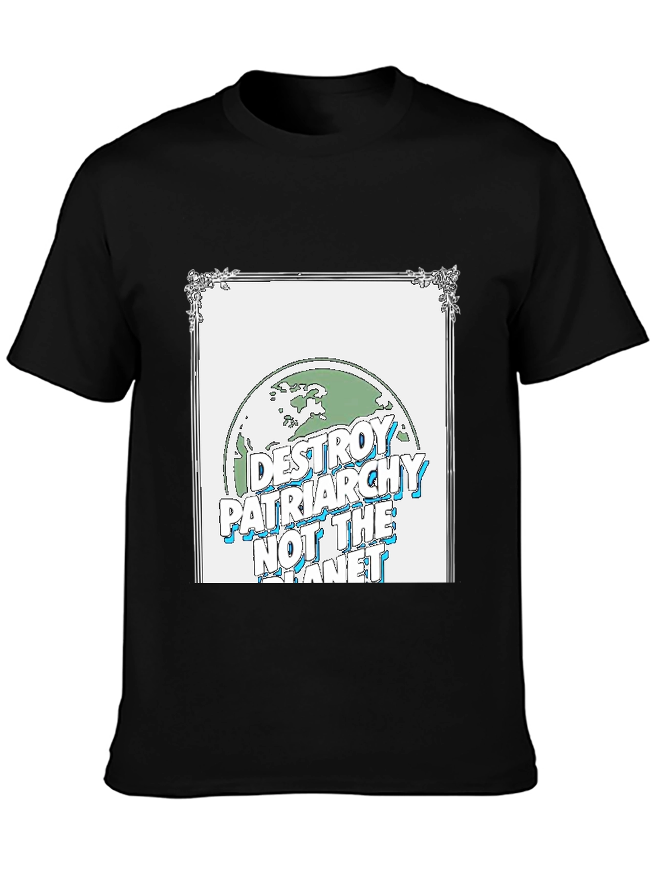 Destroy Patriarchy Earth Graphic T-Shirt