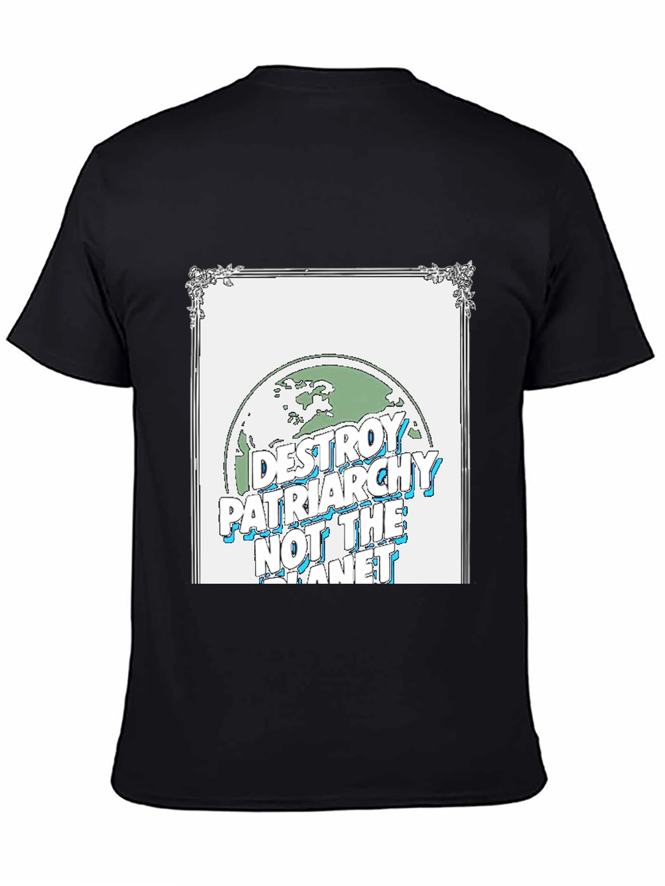 Destroy Patriarchy Earth Graphic T-Shirt