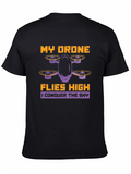 My Drone Flies High T-Shirt - Drone Enthusiast Apparel