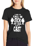 Funny Fishing T-Shirt: I Had To Call In Sick
