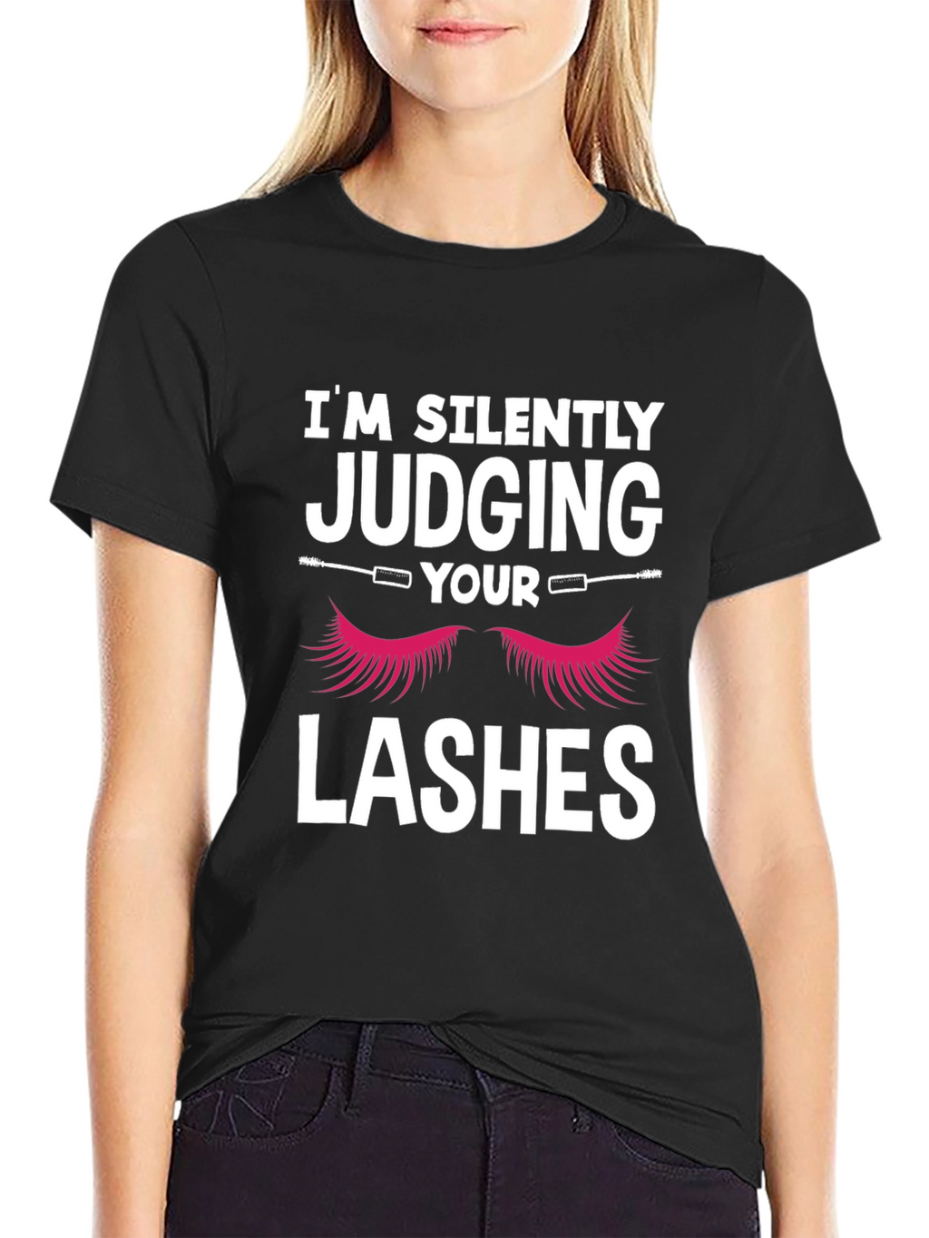 Im Silently Judging Your Lashes Graphic T-Shirt