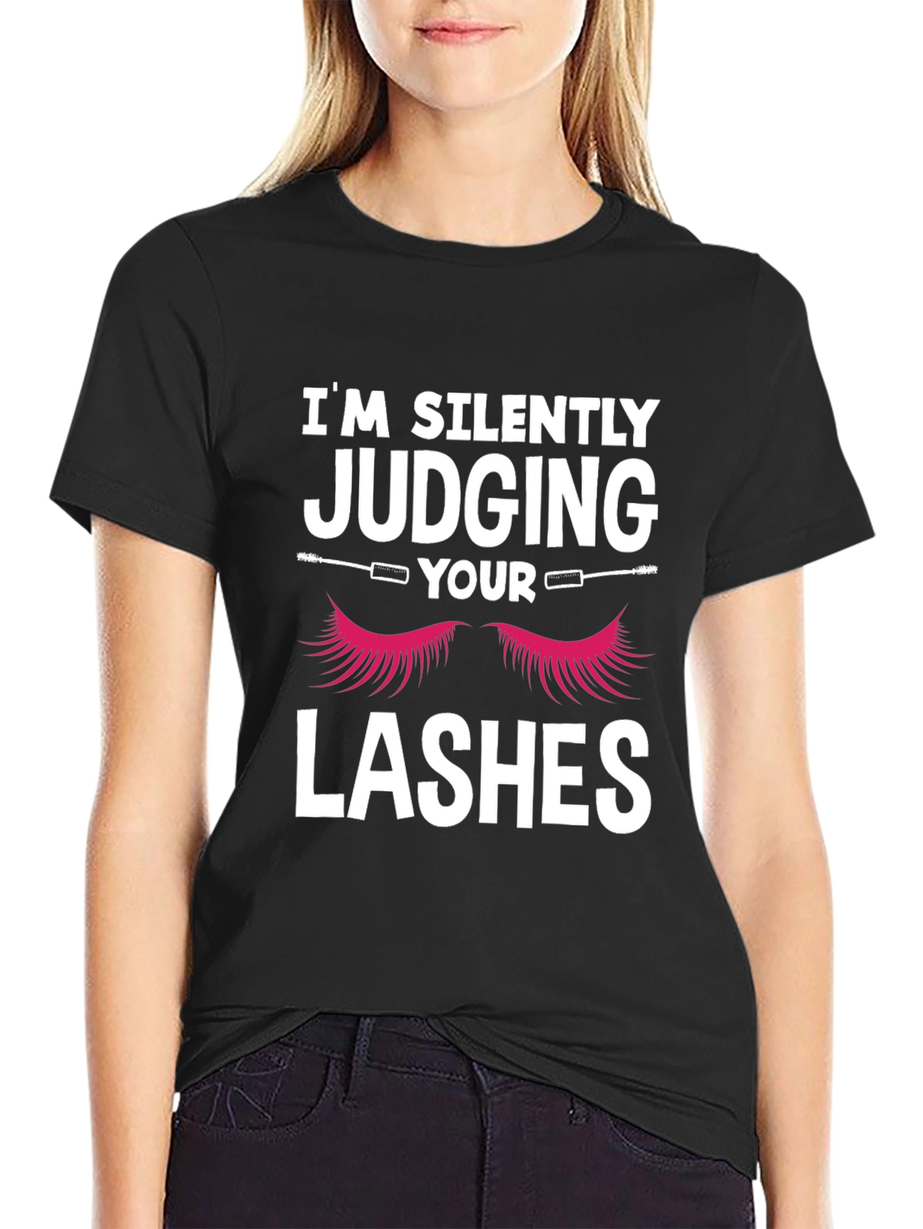 Im Silently Judging Your Lashes Graphic T-Shirt