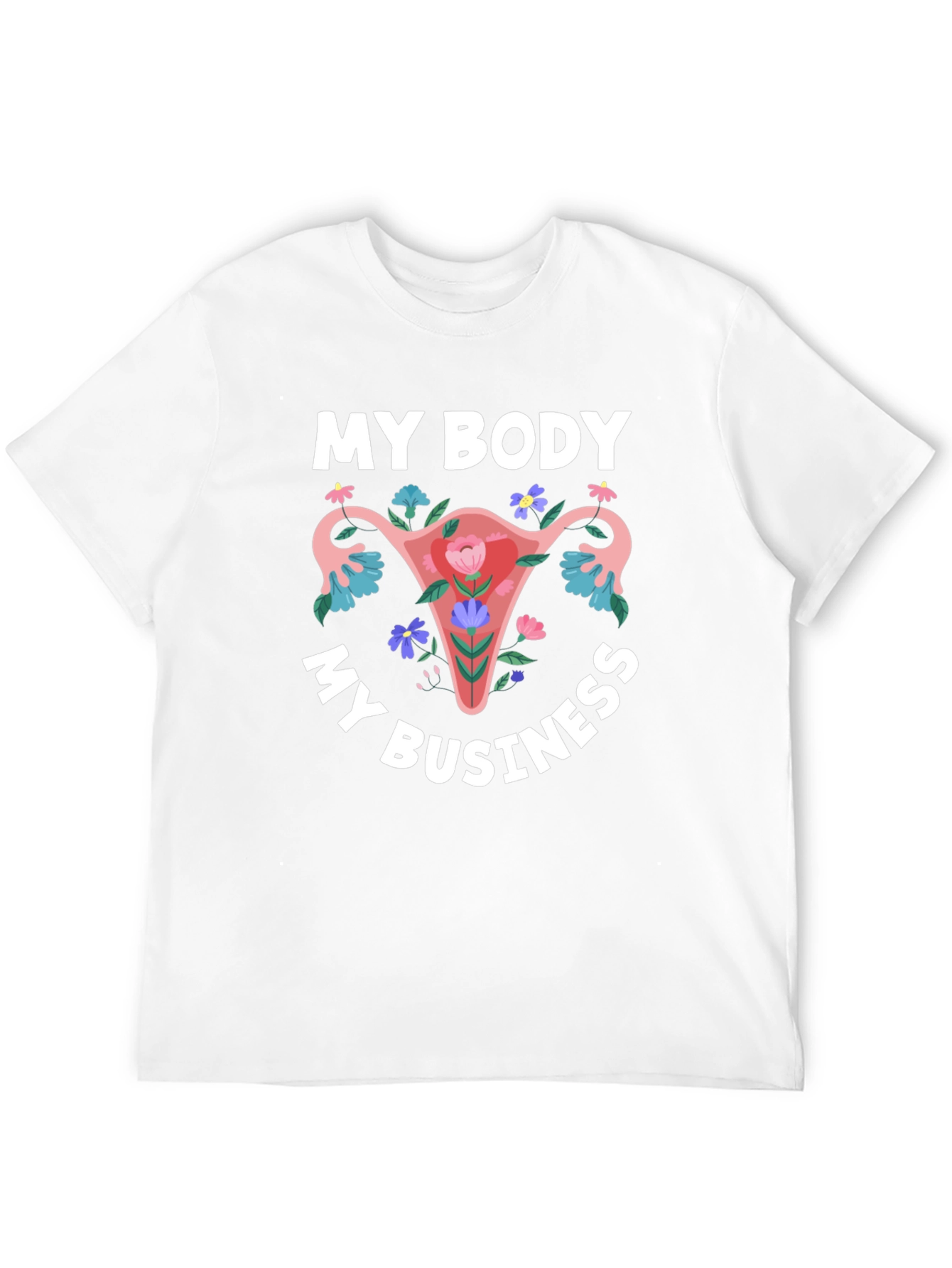 My Body My Business Graphic T-Shirt