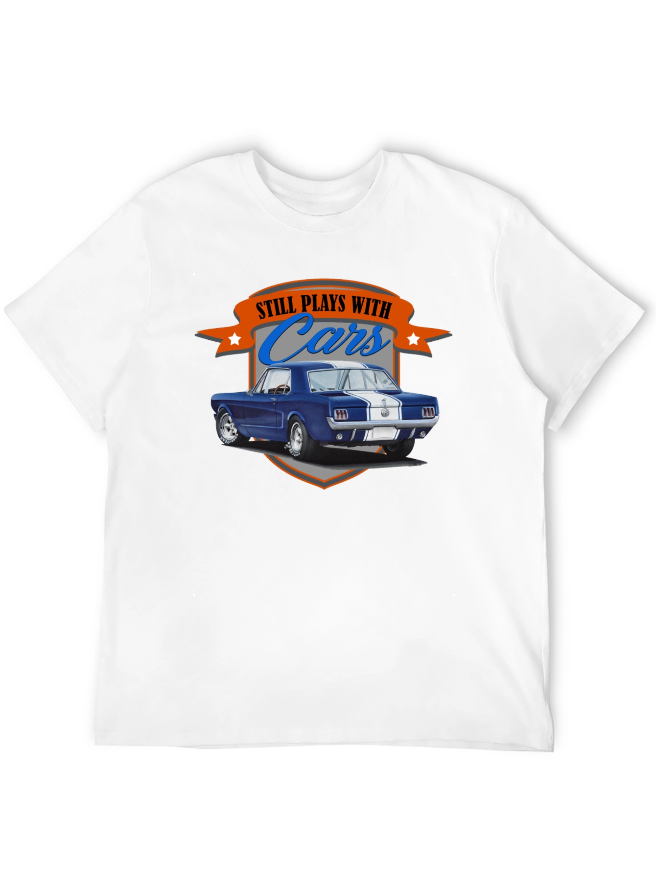 Still Plays with Cars T-Shirt