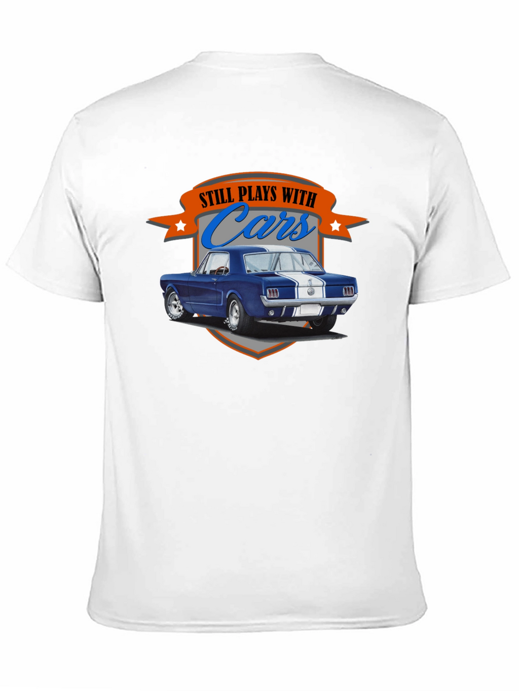 Still Plays with Cars T-Shirt