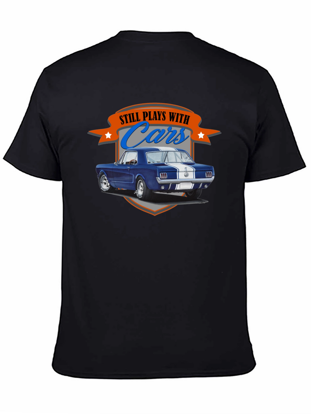 Still Plays with Cars T-Shirt