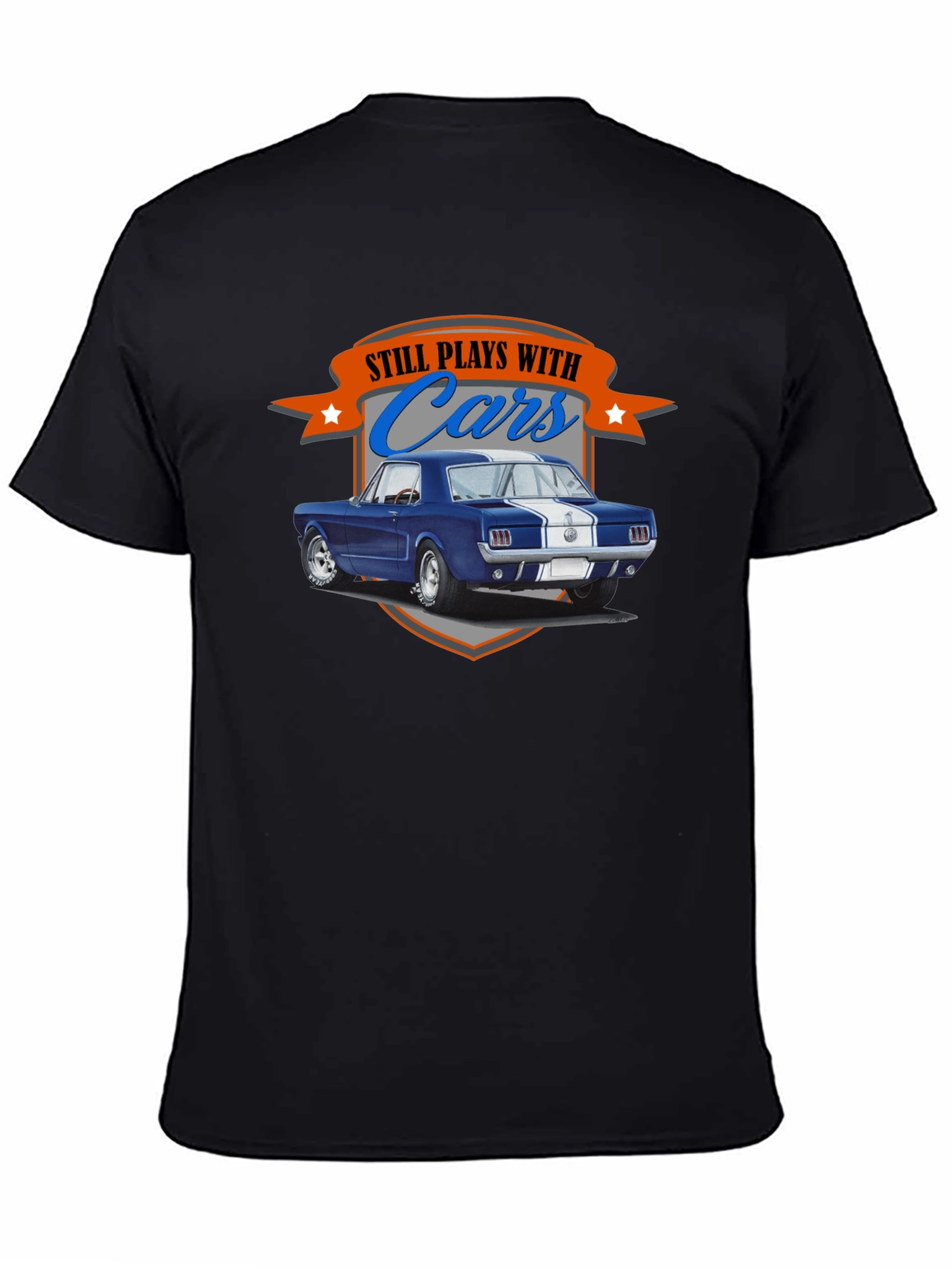 Still Plays with Cars T-Shirt