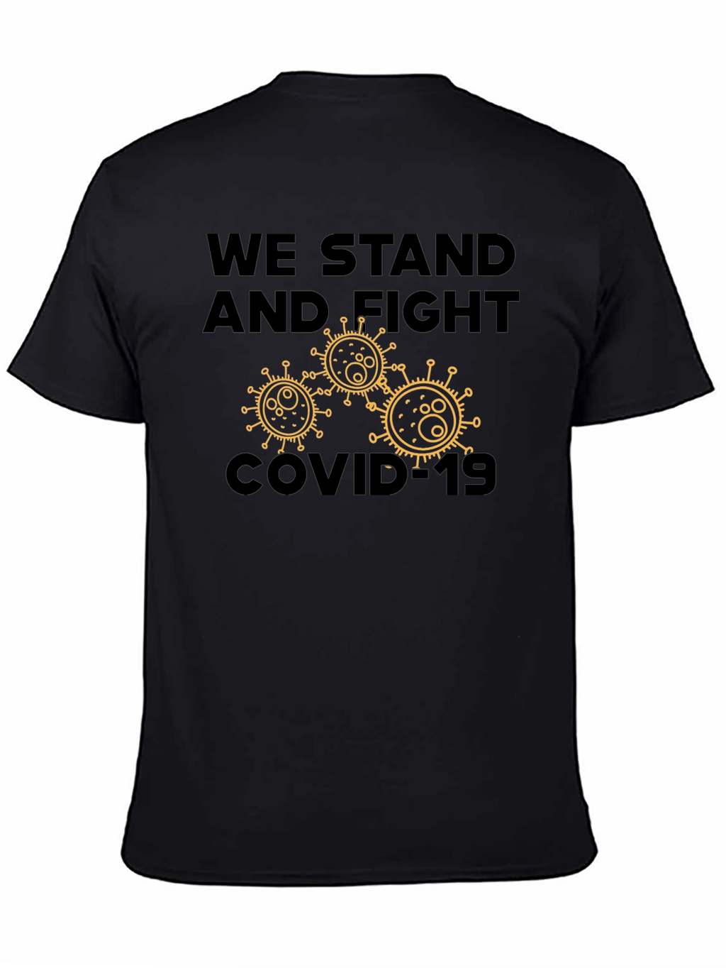 We Stand and Fight COVID-19 T-Shirt
