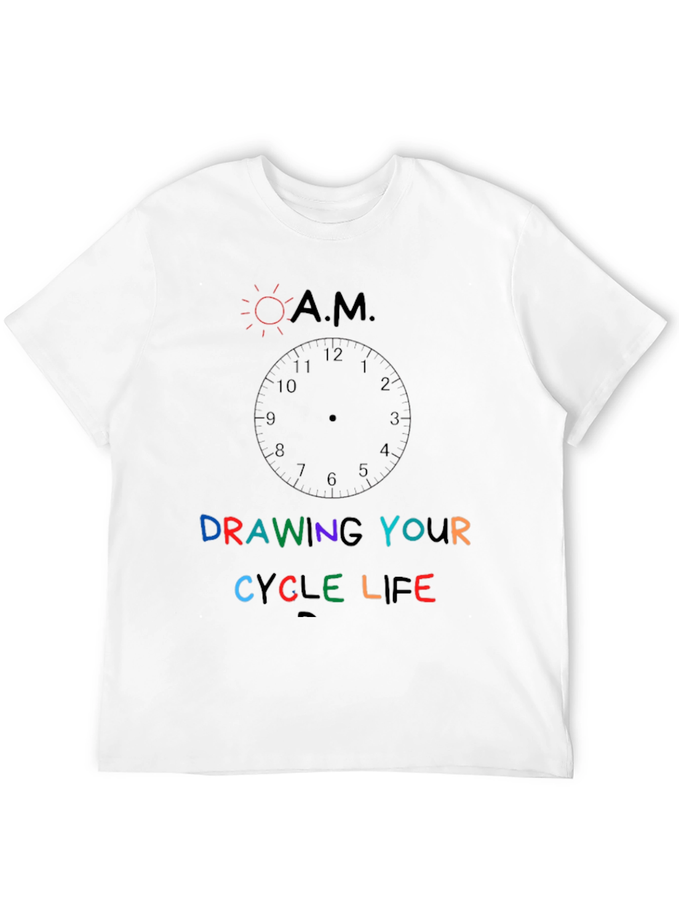Drawing Your Cycle Life Graphic T-Shirt