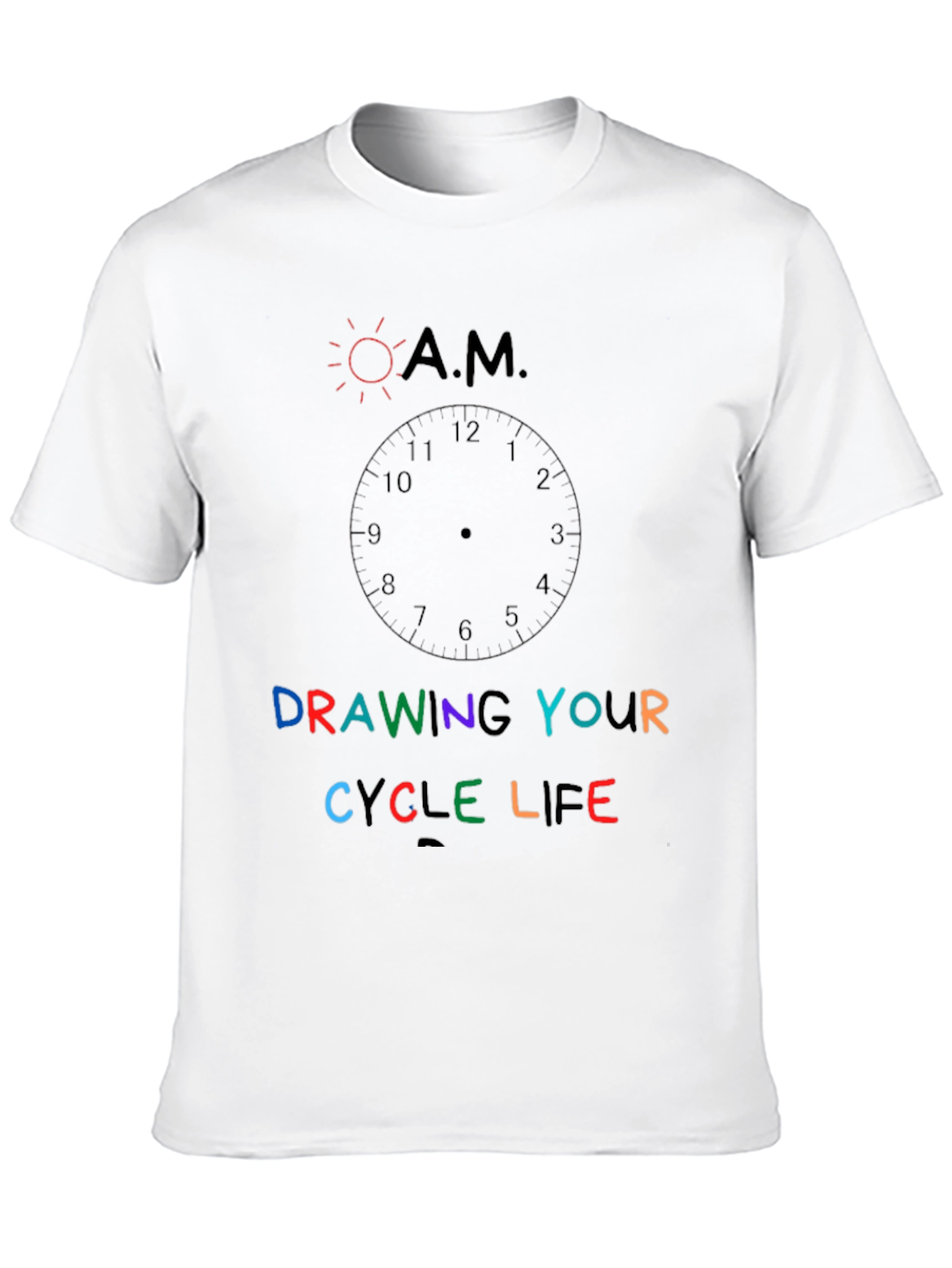Drawing Your Cycle Life Graphic T-Shirt