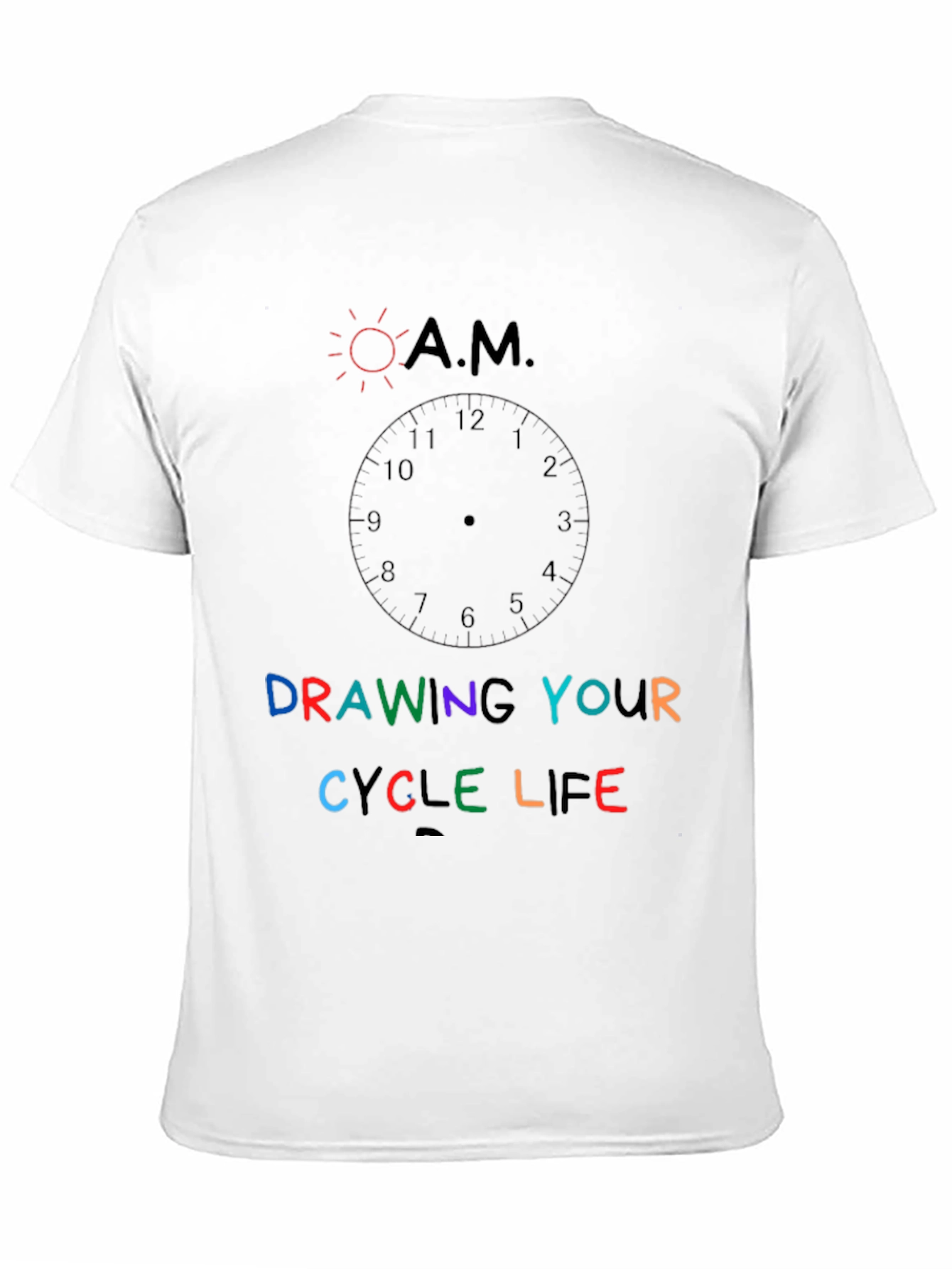 Drawing Your Cycle Life Graphic T-Shirt