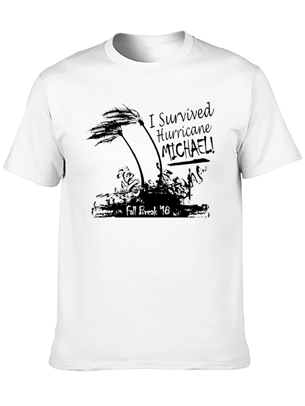 Hurricane Michael Survivor T-Shirt Fall Break 18