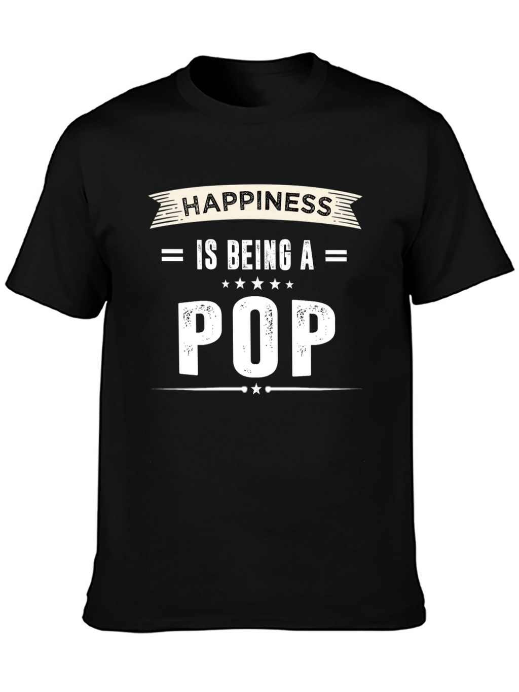 Happiness is Being a Pop T-Shirt