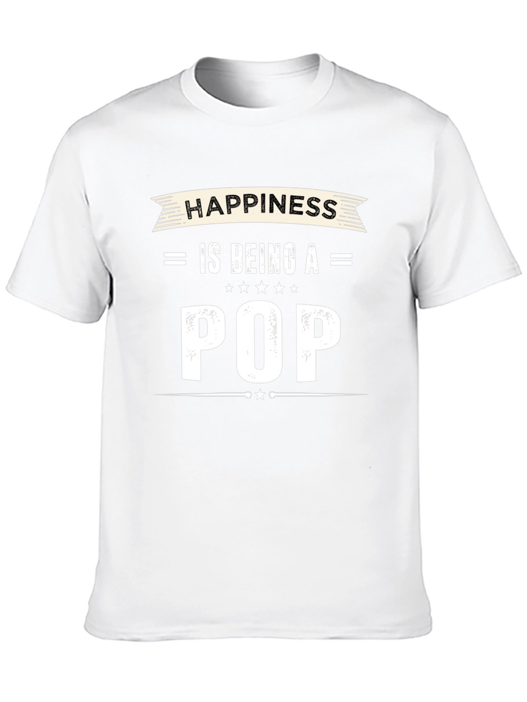 Happiness is Being a Pop T-Shirt