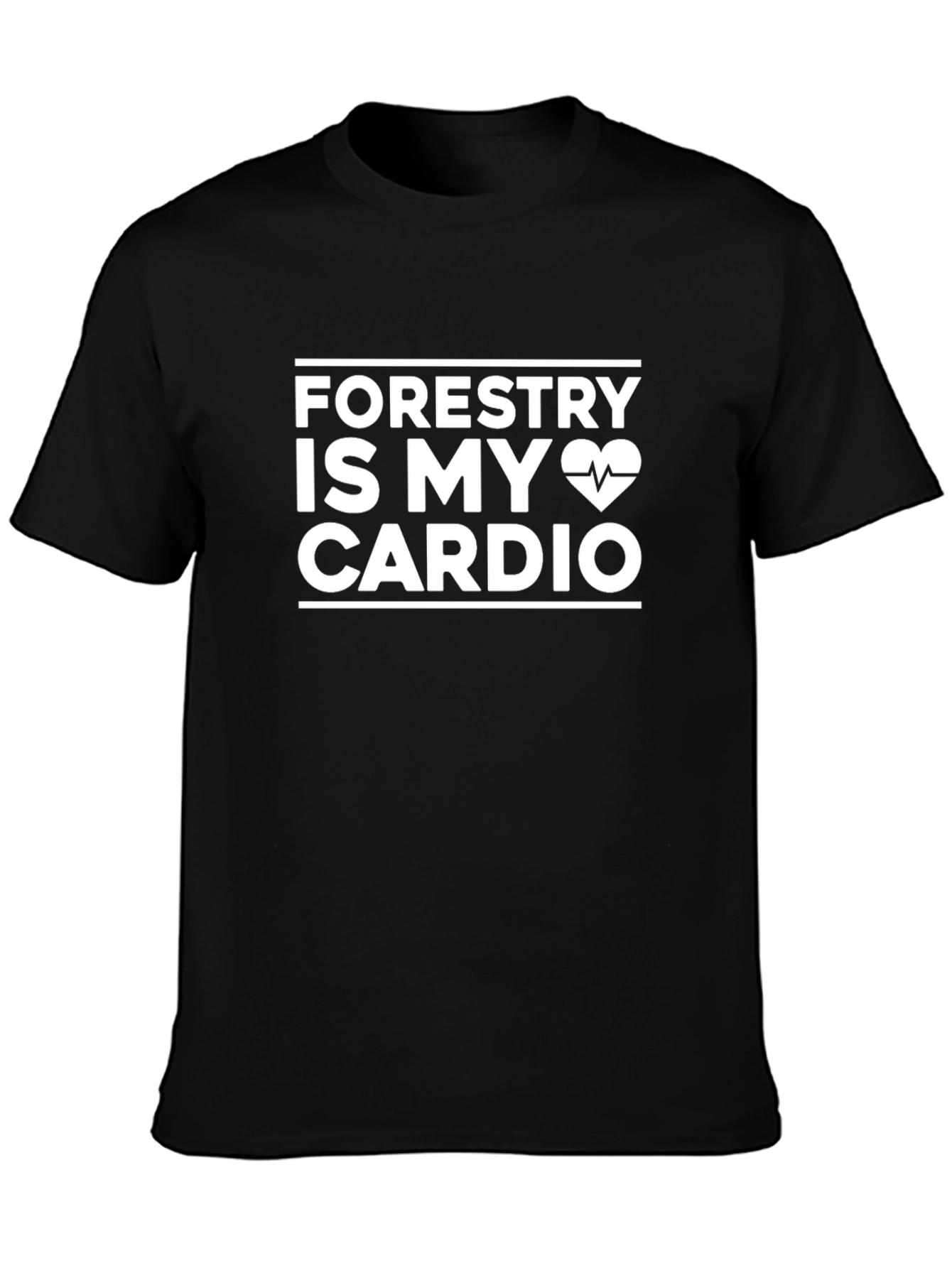 Forestry is My Cardio T-Shirt - Nature Lovers Tee