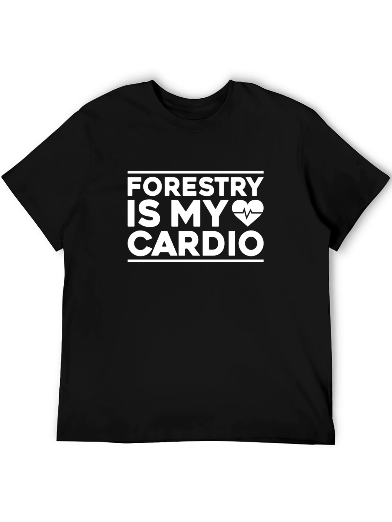 Forestry is My Cardio T-Shirt - Nature Lovers Tee
