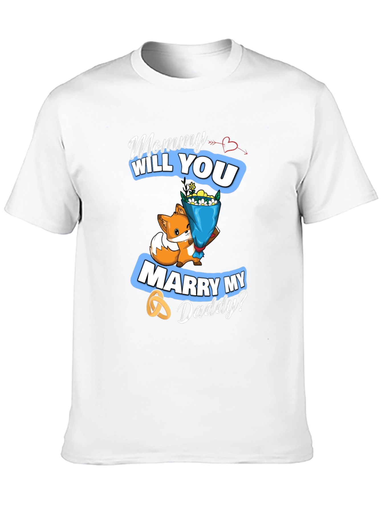 Mommy Will You Marry My Daddy? Cute Fox T-Shirt