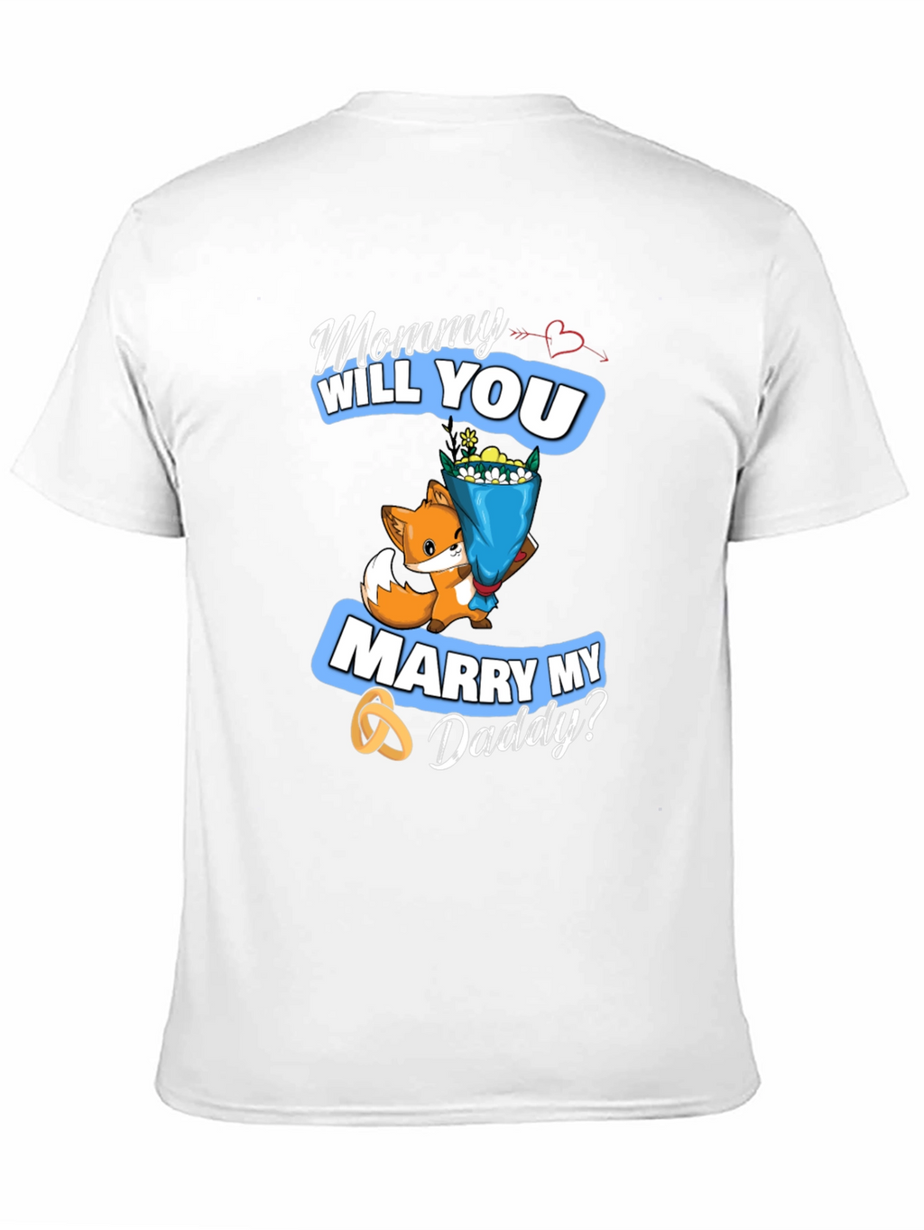 Mommy Will You Marry My Daddy? Cute Fox T-Shirt