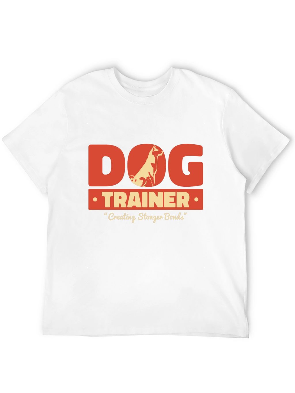 Dog Trainer T-Shirt - Creating Stronger Bonds