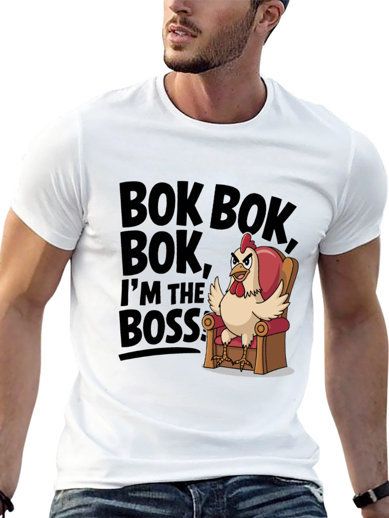 Bok Bok Im the Boss Funny Chicken T-Shirt