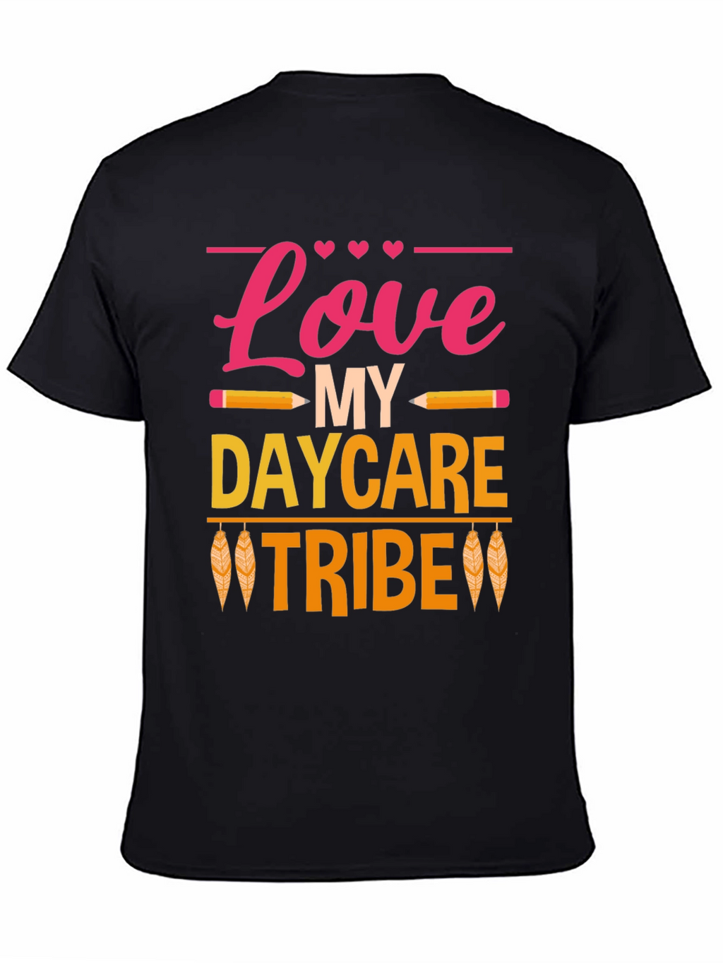 Love My Daycare Tribe Black T-Shirt