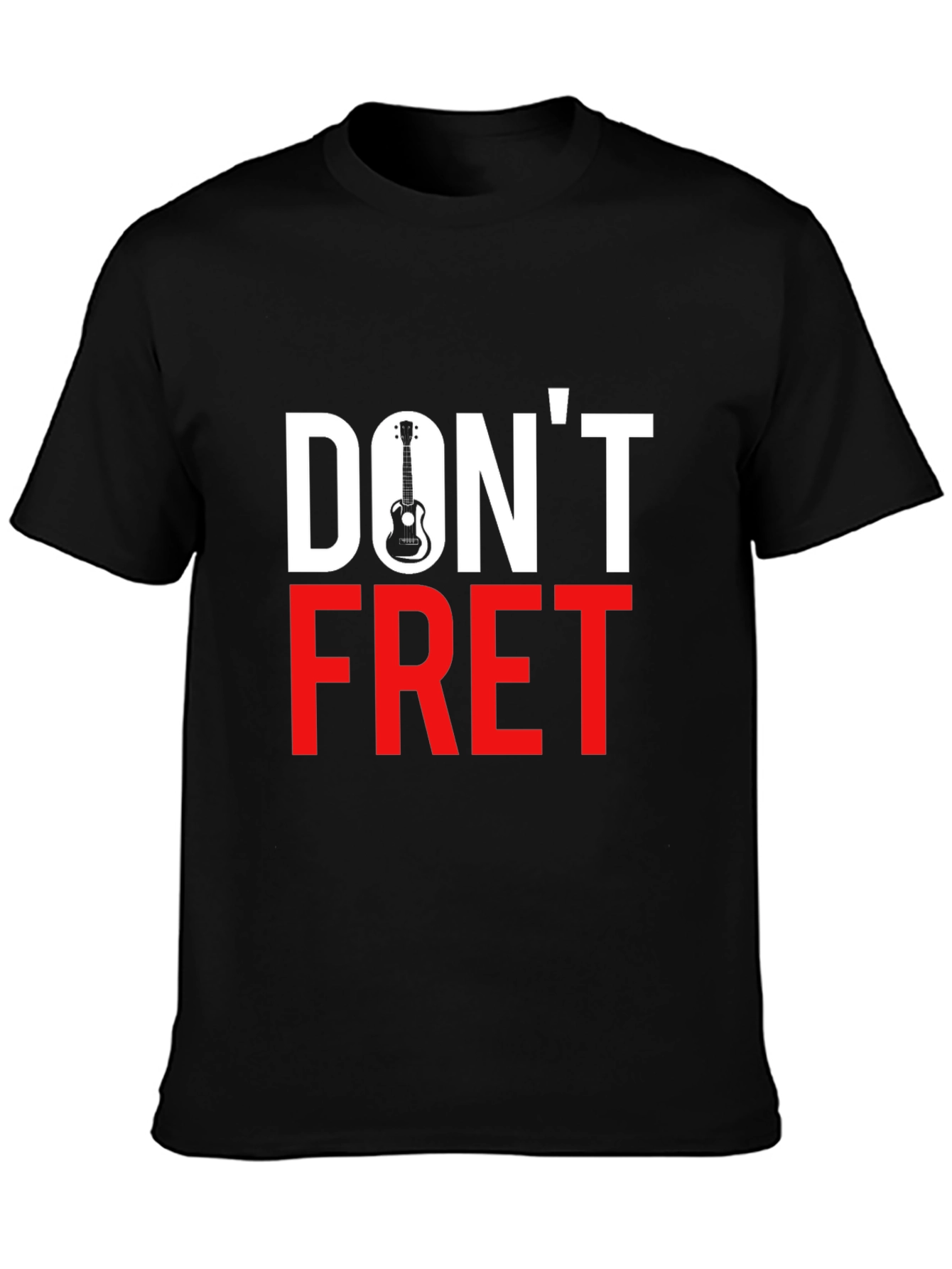 Dont Fret Guitar T-Shirt