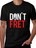 Dont Fret Guitar T-Shirt