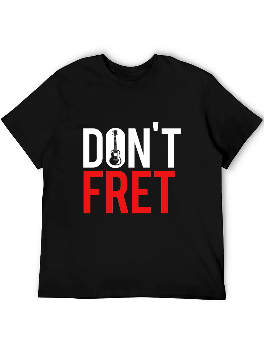 Dont Fret Guitar T-Shirt