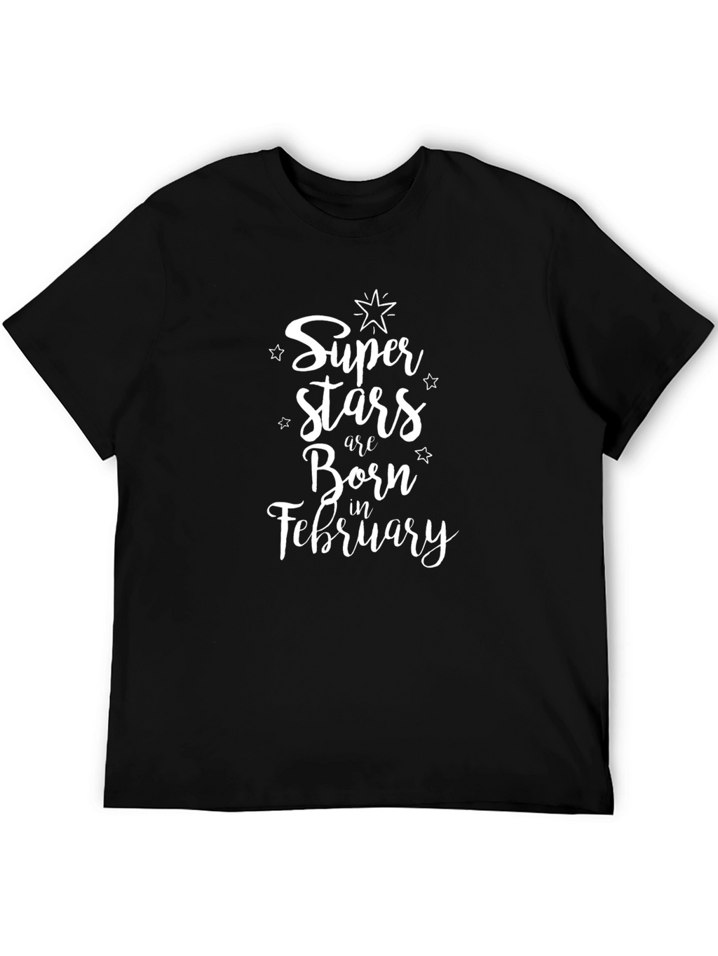 Super Stars Born in February Black T-Shirt