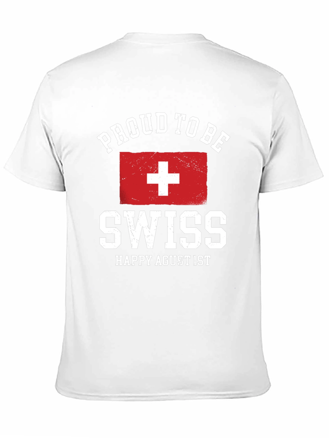 Proud to Be Swiss T-Shirt - Happy Agust 1st