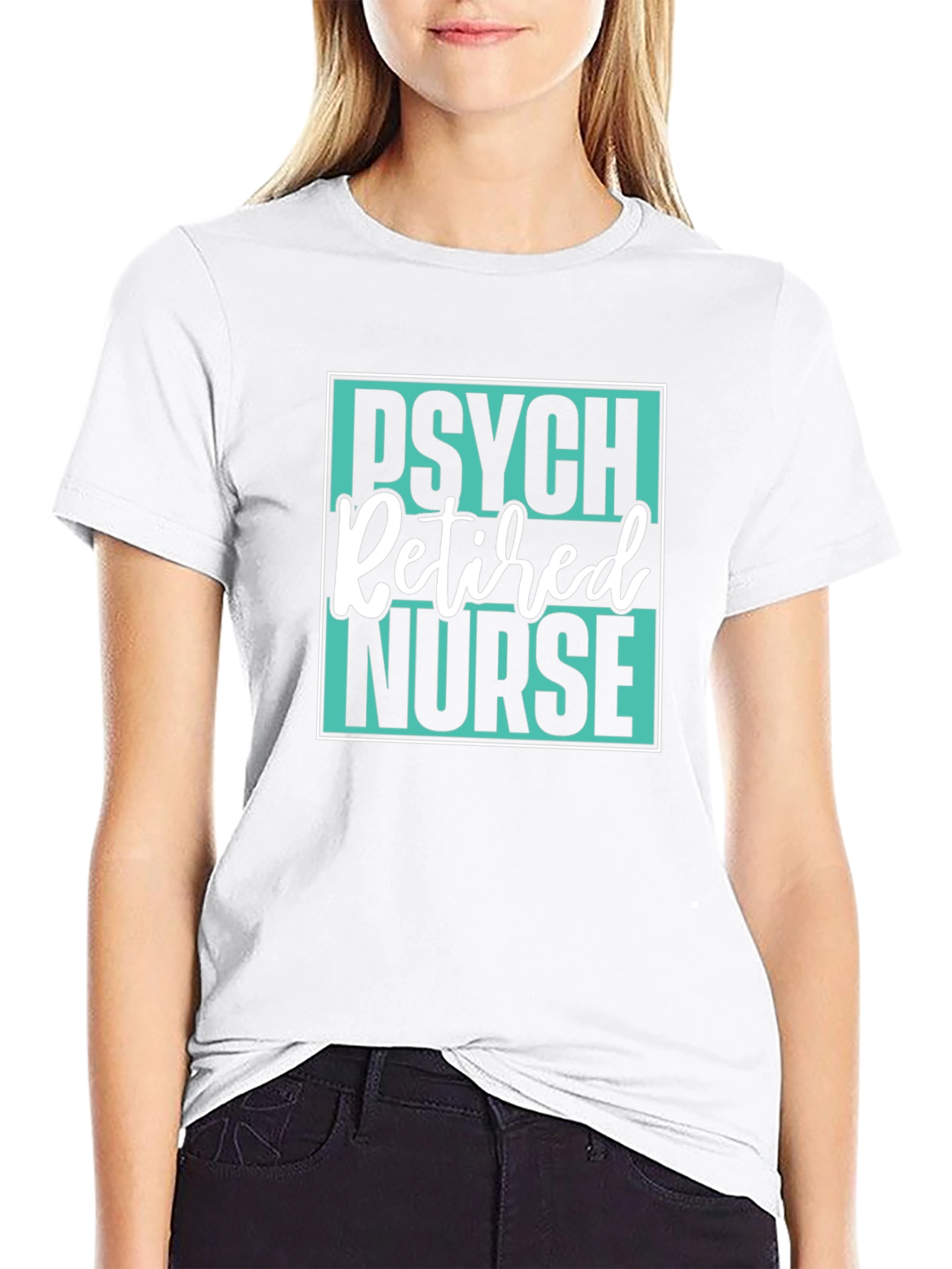 Retired Psych Nurse Graphic T-Shirt