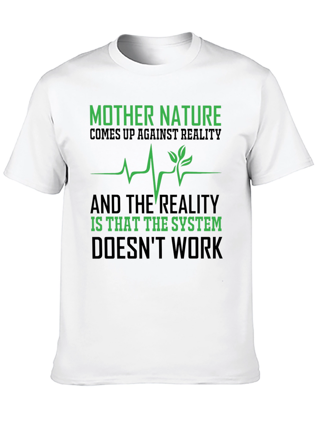 Mother Nature T-Shirt - Reality Check Tee
