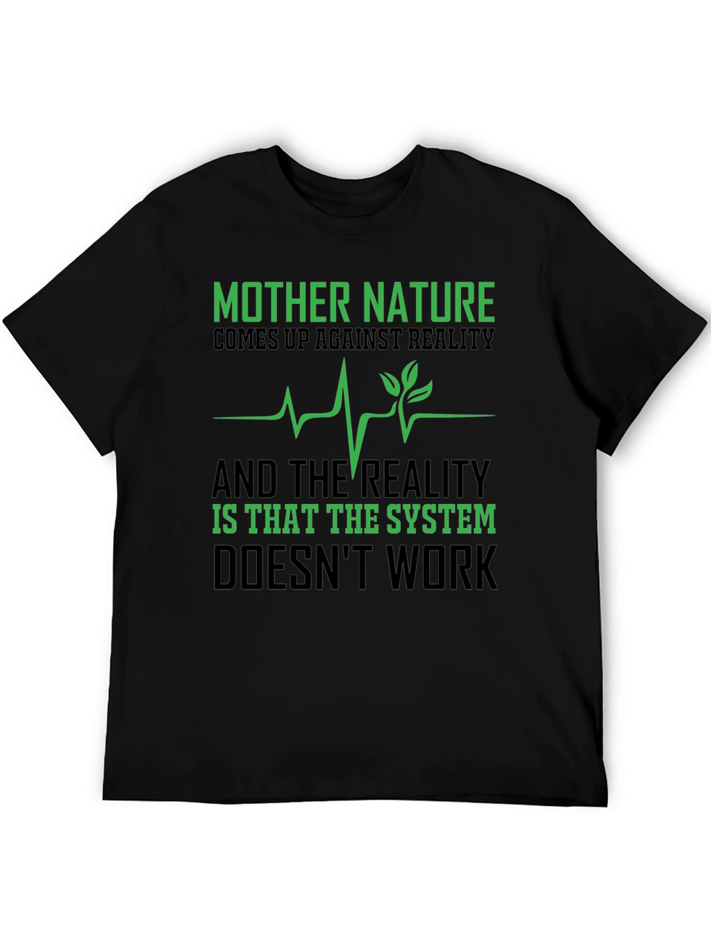Mother Nature T-Shirt - Reality Check Tee