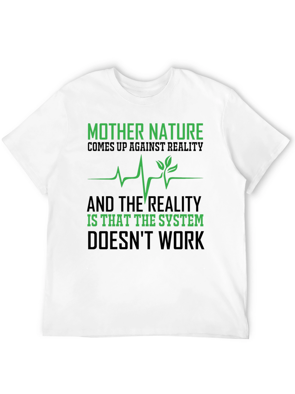 Mother Nature T-Shirt - Reality Check Tee