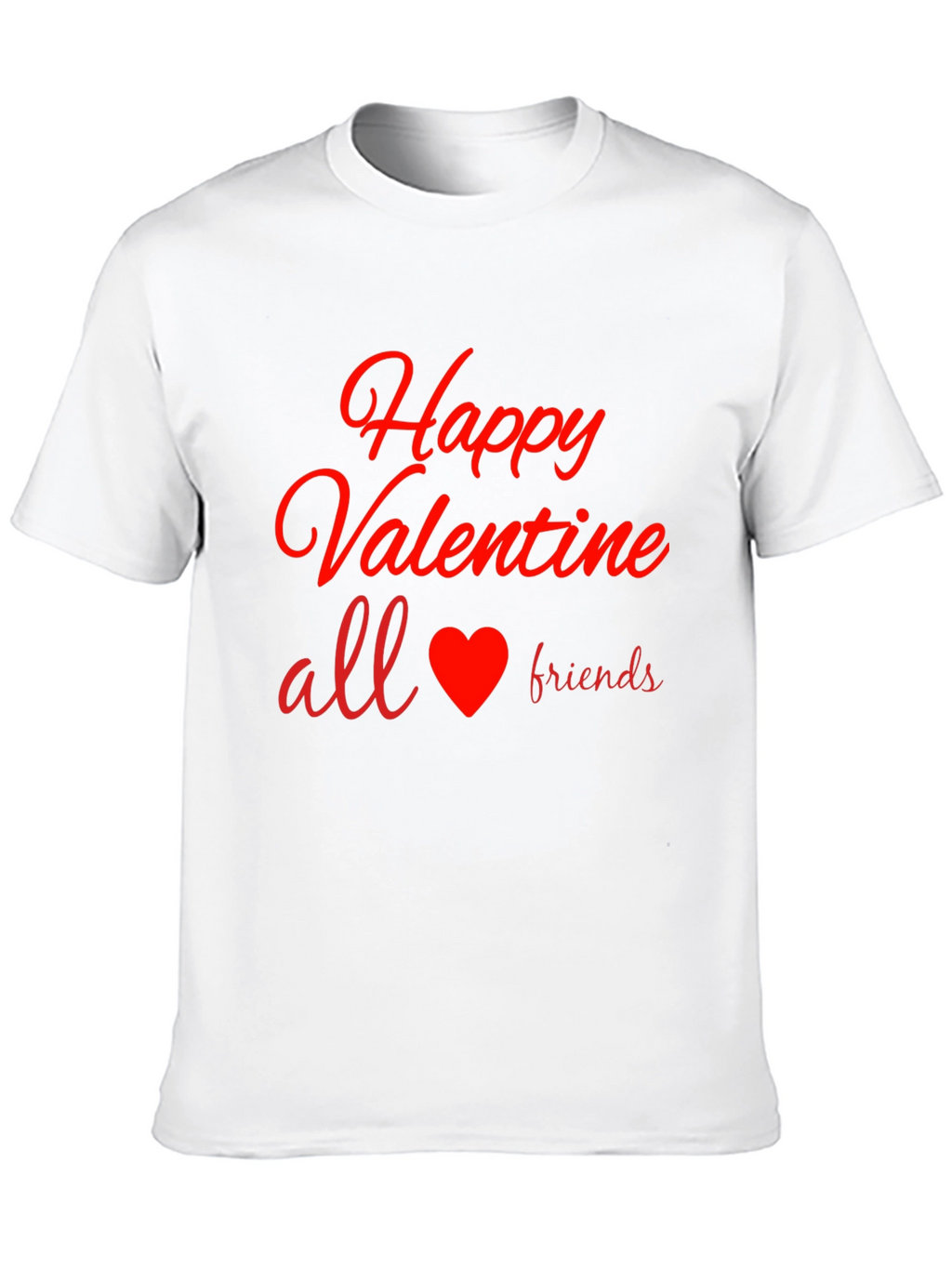 Happy Valentines Day T-Shirt All Friends