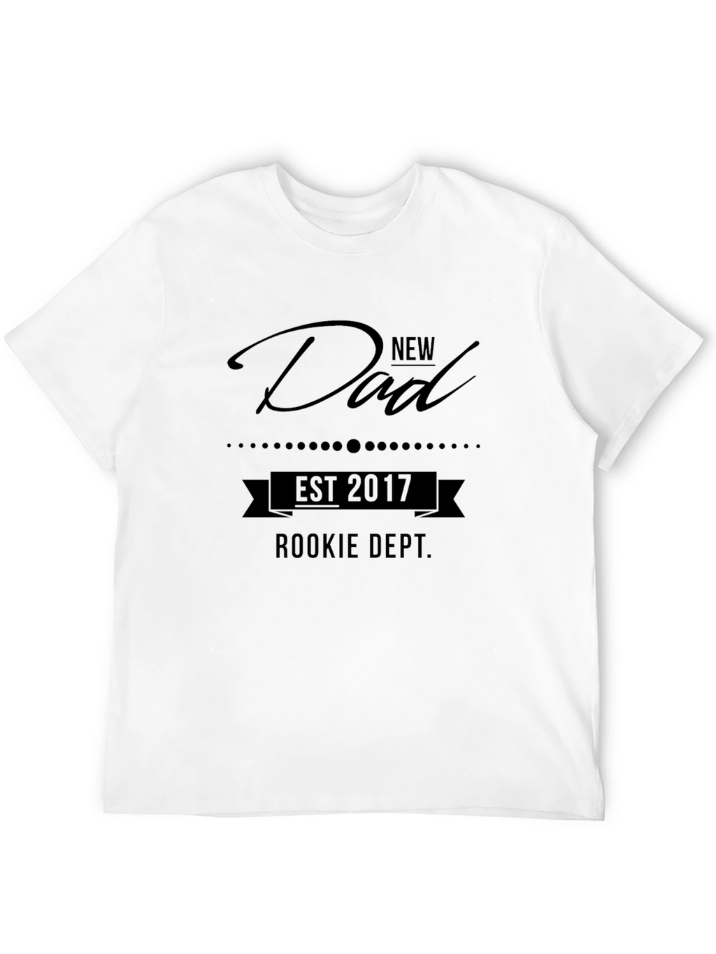 New Dad Est 2017 Rookie Dept T-Shirt