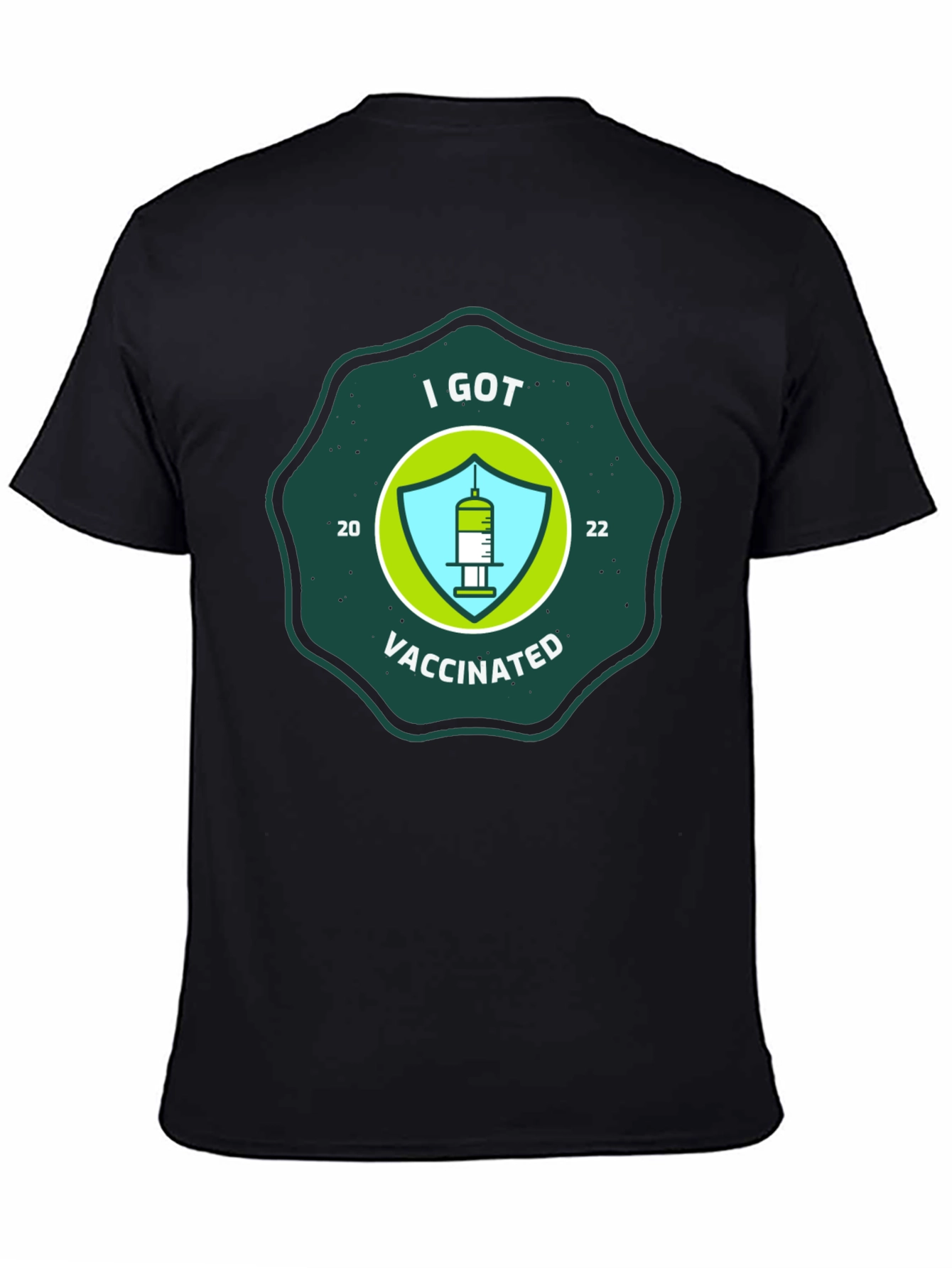 I Got Vaccinated T-Shirt - 2022 Vaccine Tee