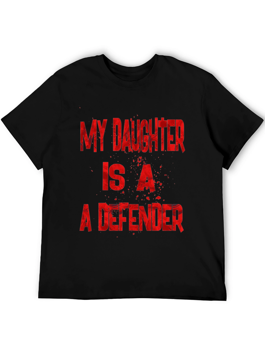My Daughter is a Defender Graphic Tee
